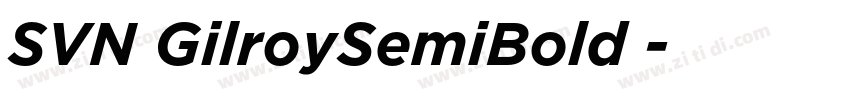 SVN GilroySemiBold 字体转换